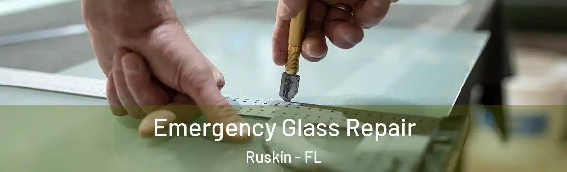 Emergency Glass Repair Ruskin - FL