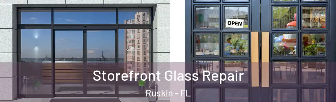  Storefront Glass Repair Ruskin - FL